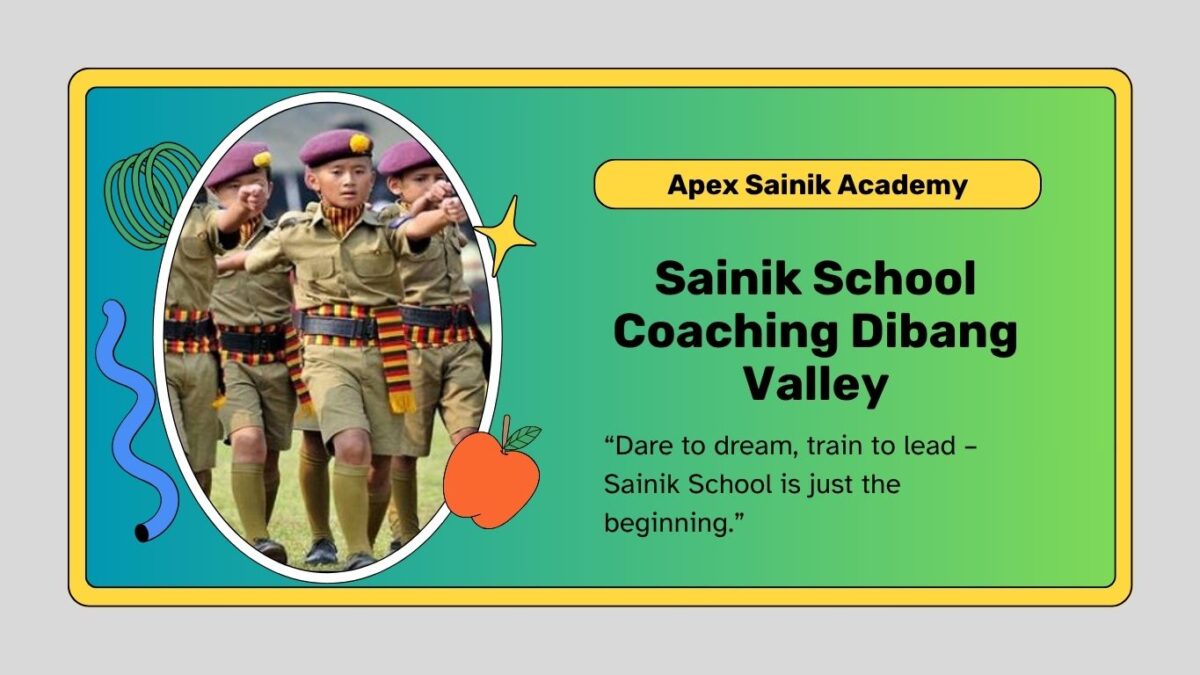 sainik school coaching in dibang valley