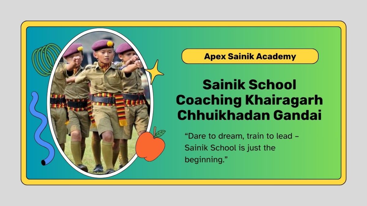 sainik school coaching in khairagarh chhuikhadan gandai