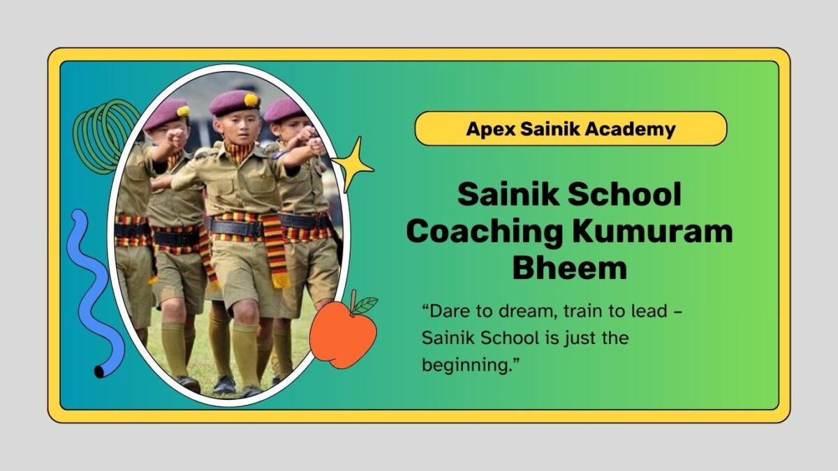 sainik school coaching in kumuram bheem