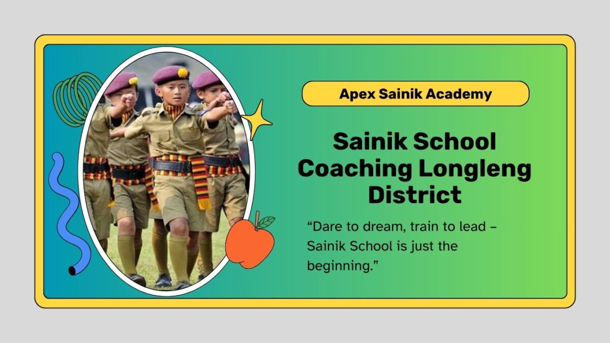 sainik school coaching in longleng district
