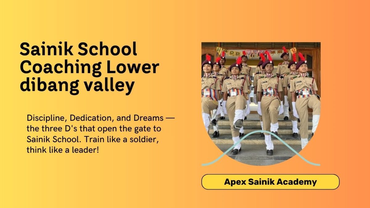 best sainik school coaching in lower dibang valley