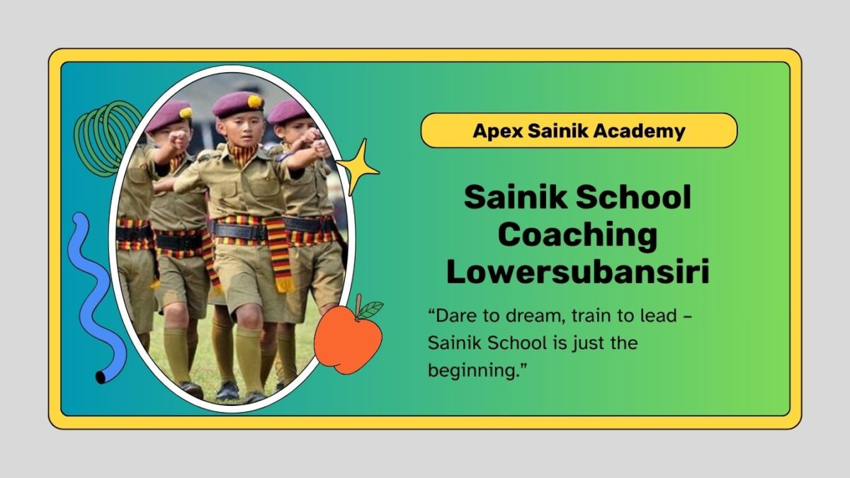 sainik school coaching in lowersubansiri